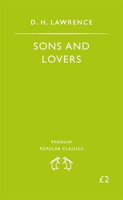 Sons and Lovers - D. H. Lawrence