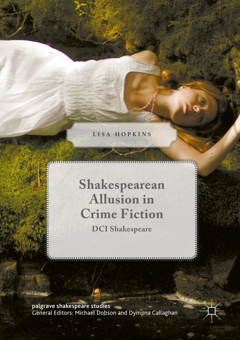 Shakespearean Allusion in Crime Fiction - Lisa Hopkins