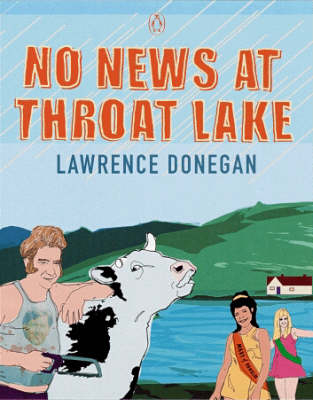 No News at Throat Lake - Lawrence Donegan