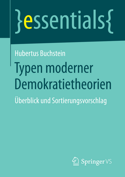 Typen moderner Demokratietheorien - Hubertus Buchstein