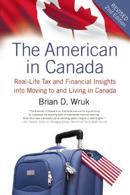 The American in Canada - Brian D. Wruk