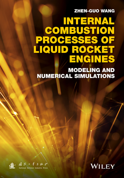 Internal Combustion Processes of Liquid Rocket Engines -  Zhen-Guo Wang