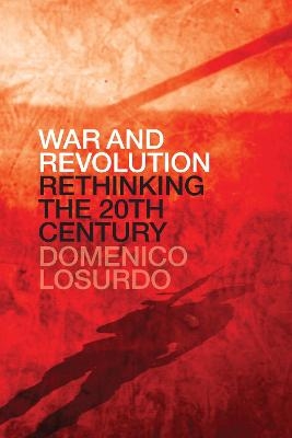 War and Revolution - Domenico Losurdo