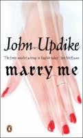 Marry Me - John Updike