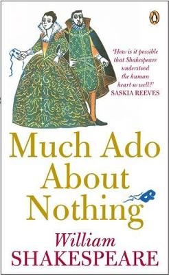 Much Ado about Nothing - William Shakespeare