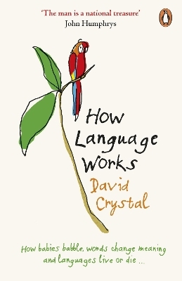 How Language Works - David Crystal