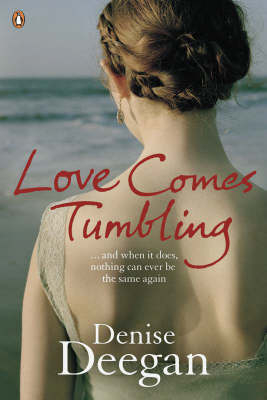 Love Comes Tumbling - Denise Deegan