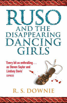 Ruso and the Disappearing Dancing Girls - R. S. Downie