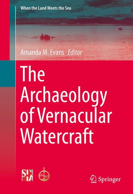 Archaeology of Vernacular Watercraft - 