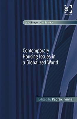 Contemporary Housing Issues in a Globalized World -  Padraic Kenna