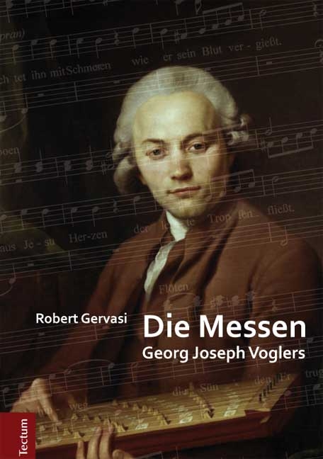 Die Messen Georg Joseph Voglers - Robert Gervasi