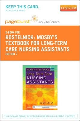 Mosby's Textbook for Long-Term Care Nursing Assistants - Elsevier eBook on Vitalsource (Retail Access Card) - Clare Kostelnick