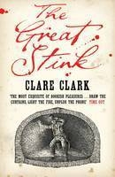 The Great Stink - Clare Clark