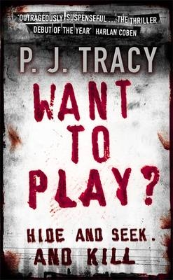 Want to Play? - P. J. Tracy