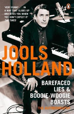 Barefaced Lies and Boogie-Woogie Boasts - Harriet Vyner, Jools Holland