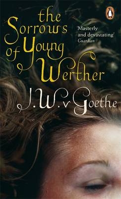 The Sorrows Of Young Werther - Johann Wolfgang von Goethe