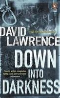 Down into Darkness - David Lawrence