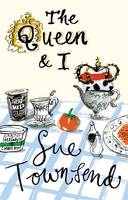 The Queen and I - Sue Townsend