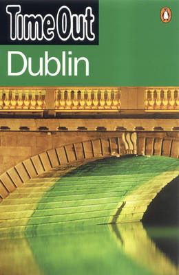 "Time Out" Guide to Dublin -  Time Out Guides Ltd.