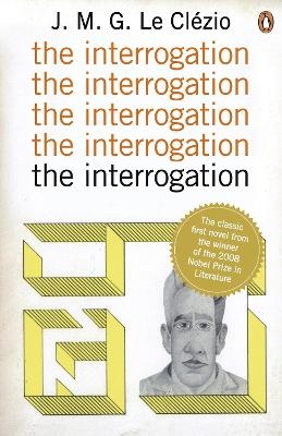 The Interrogation - J.M.G. Le Clézio