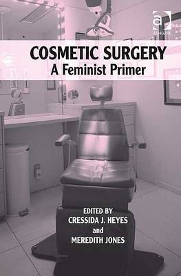 Cosmetic Surgery -  Cressida J. Heyes