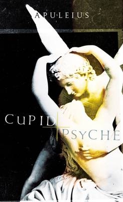 Cupid and Psyche -  Apuleius