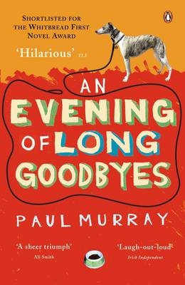 An Evening of Long Goodbyes - Paul Murray