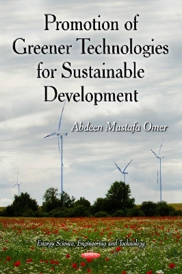 Promotion of Greener Technologies for Sustainable Development - Abdeen Mustafa Omer