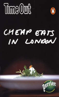 "Time Out" London Cheap Eats Guide -  Time Out Guides Ltd.