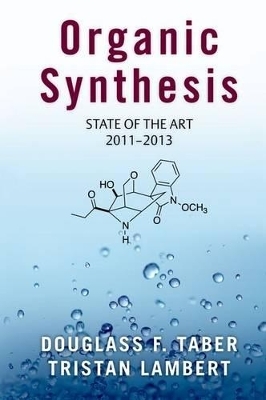 Organic Synthesis - Douglass F. Taber, Tristan Lambert