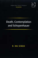 Death, Contemplation and Schopenhauer -  R. Raj Singh