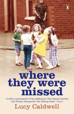 Where They Were Missed - Lucy Caldwell