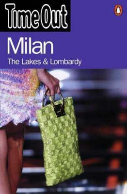 "Time Out" Guide to Milan, the Lakes and Lombardy -  Time Out