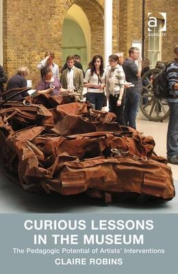 Curious Lessons in the Museum -  Claire Robins