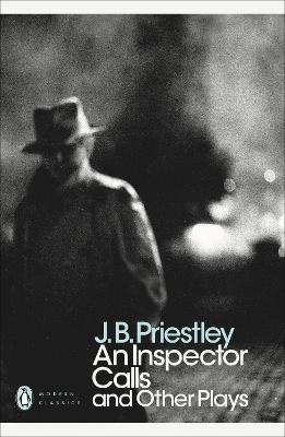 An Inspector Calls and Other Plays - J B Priestley