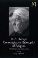 D.Z. Phillips'' Contemplative Philosophy of Religion - 