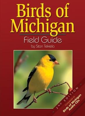 Birds of Michigan Field Guide - Stan Tekiela