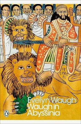 Waugh in Abyssinia - Evelyn Waugh