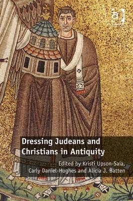 Dressing Judeans and Christians in Antiquity - 
