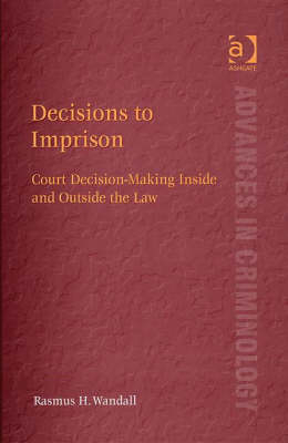 Decisions to Imprison -  Rasmus H. Wandall