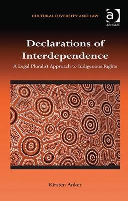 Declarations of Interdependence -  Kirsten Anker