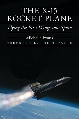 The X-15 Rocket Plane - Michelle Evans
