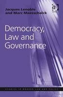 Democracy, Law and Governance -  Jacques Lenoble,  Marc Maesschalck
