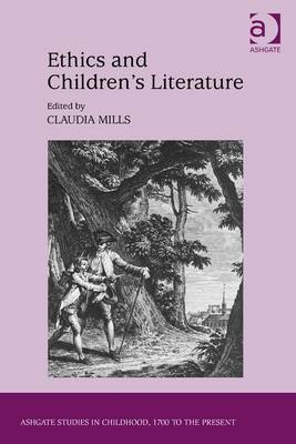 Ethics and Children's Literature -  Claudia Mills