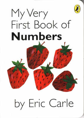 My Very First Book of Numbers - Eric Carle