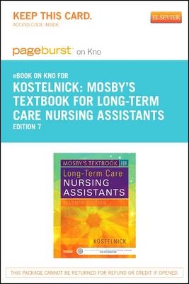 Mosby's Textbook for Long-Term Care Nursing Assistants - Elsevier eBook on Intel Education Study (Retail Access Card) - Clare Kostelnick