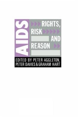 AIDS: Rights, Risk and Reason - 