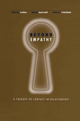 Beyond Empathy - Richard Erskine, Janet Moursund, Rebecca Trautmann
