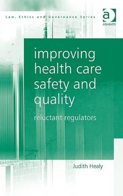 Improving Health Care Safety and Quality -  Judith Healy