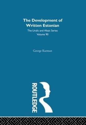 The Development of Written Estonian - George Kurman